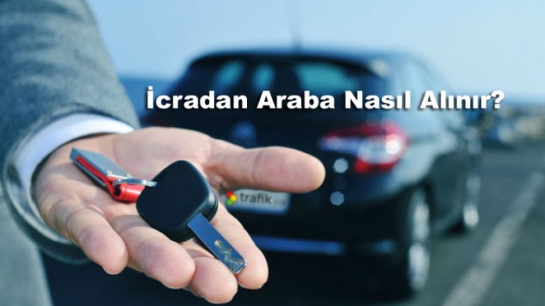 İcradan Araba Nasıl Alınır?